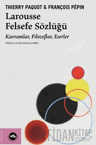 Larousse Felsefe Sözlüğü Thierry Paquot