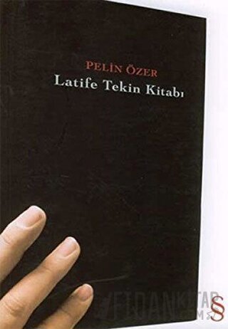 Latife Tekin Kitabı Pelin Özer Savlı