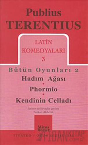 Latin Komedyaları 3 Bütün Oyunları 2 Publius Terentius