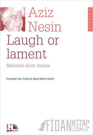 Laugh or Lament Selected Short Stories of Aziz Nesin Kolektif