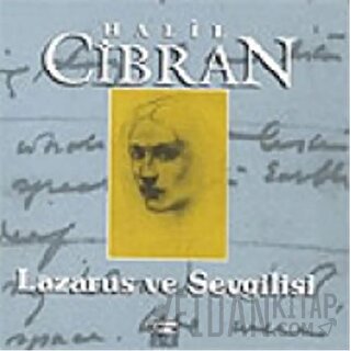 Lazarus ve Sevgilisi Halil Cibran