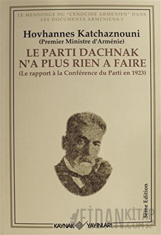 Le Parti Dachnak Na Plus Rien a Faire Hovhannes Katchaznouni