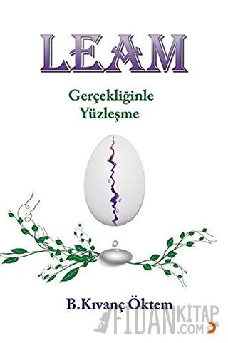 Leam - Gerçekliğinde Yüzleşme B. Kıvanç Öktem