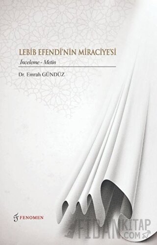 Lebib Efendi'nin Miraciyesi Emrah Gündüz