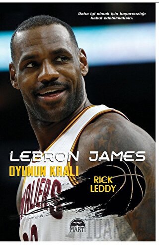 Lebron James Oyunun Kralı Rick Leddy