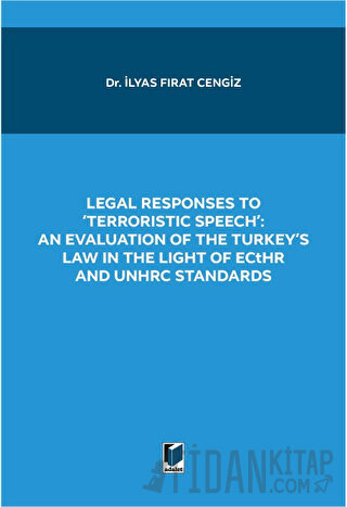 Legal Responses to Terroristic Speech: An Evaluation of the Turkey's L