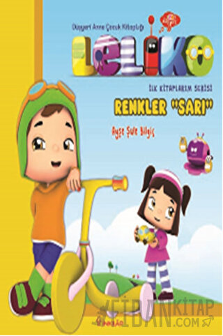 Leliko Renkler - Sarı Ayşe Şule Bilgiç