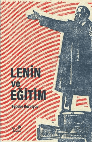 Lenin ve Eğitim - İmzalı Fyodor Korolyov