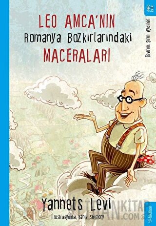 Leo Amca’nın Romanya Bozkırlarındaki Maceraları Yannets Levi