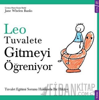 Leo Tuvalete Gitmeyi Öğreniyor Jane Whelen Banks