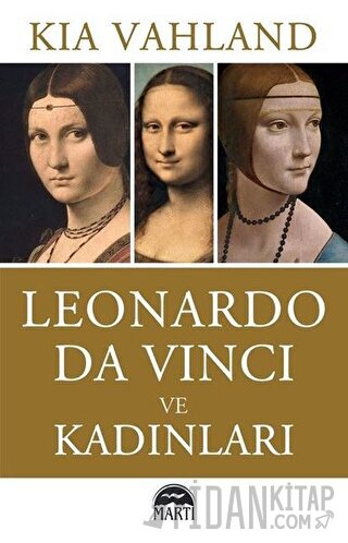 Leonardo Da Vinci ve Kadınları Kia Vahland