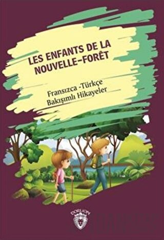 Les Enfants De la Nouvelle - Foret (Yeni Ormanın Çocukları) Fransızca 