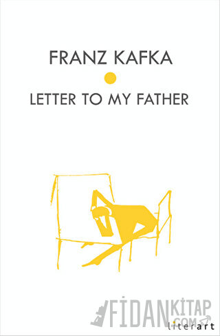 Letter To My Father Franz Kafka