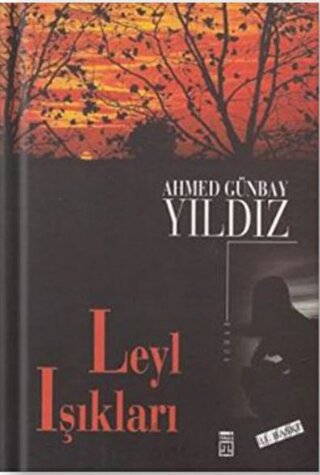 Leyl Işıkları Ahmed Günbay Yıldız