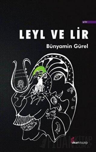 Leyl ve Lir Bünyamin Gürel