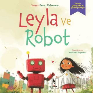 Leyla ve Robot Berna Kahraman