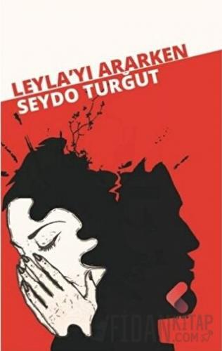 Leyla'yı Ararken Seydo Turğut