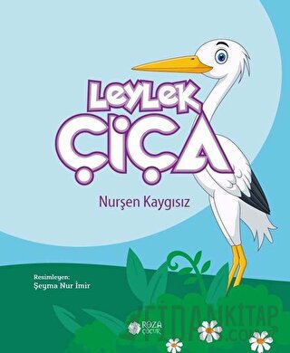 Leylek Çiça Nurşen Kaygısız