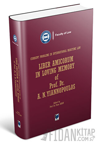 Liber Amicorum in Loving Memory of Prof. Dr. A.N. Yiannipoulos (Ciltli