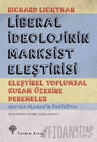 Liberal İdeolojinin Marksist Eleştirisi Richard Lichtman