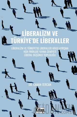 Liberalizm Ve Türkiye'de Liberaller Canan Tercan