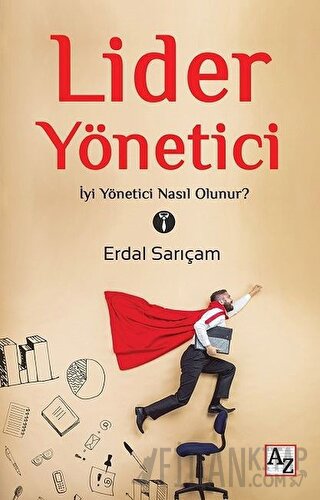 Lider Yönetici Erdal Sarıçam