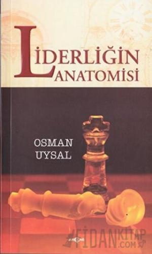 Liderliğin Anatomisi Osman Uysal