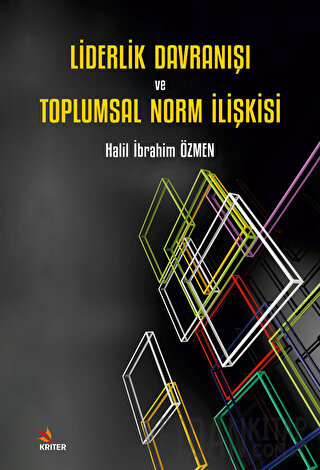 Liderlik Davranışı ve Toplumsal Norm İlişkisi Halil İbrahim Özmen