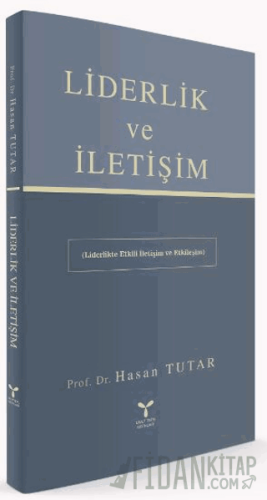 Liderlik ve İletişim Hasan Tutar