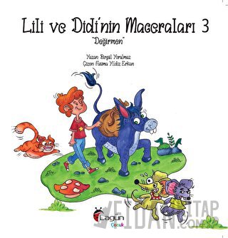 Lili ve Didi’nin Maceraları 3 “Değirmen” Birgül Yorulmaz