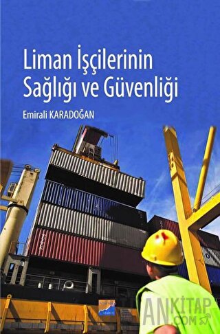 Liman İşçilerinin Sağlığı ve Güvenliği Emirali Karadoğan