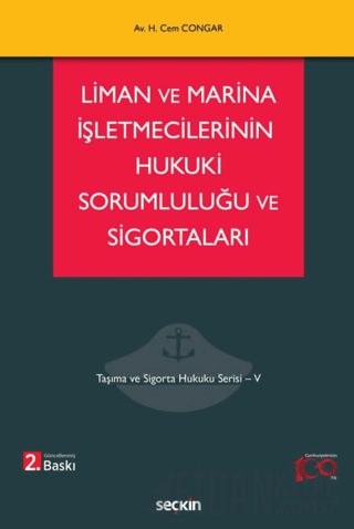 Liman ve Marina İşletmecilerinin Hukuki Sorumluluğu ve Sigortaları Taş