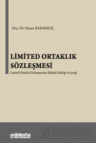 Limited Ortaklık Sözleşmesi (Ciltli) Hasan Karakılıç