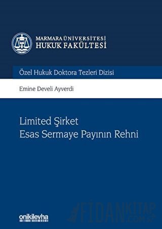 Limited Şirket Esas Sermaye Payının Rehni (Ciltli) Emine Develi Ayverd