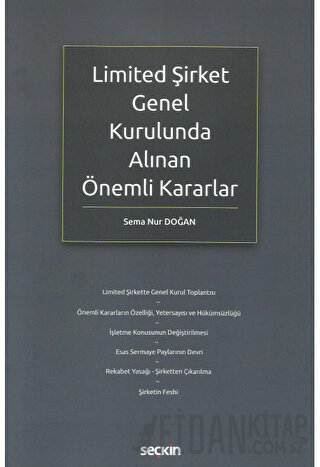 Limited Şirket Genel Kurulunda Alınan Önemli Kararlar Sema Nur Doğan