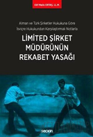 Alman ve Türk Şirketler Hukukuna Göre İsviçre Hukukundan Karşılaştırma