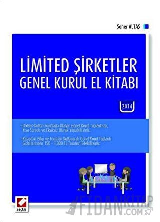 Limited Şirketler Genel Kurul El Kitabı &#40;2013 Yılı Olağan Genel Ku