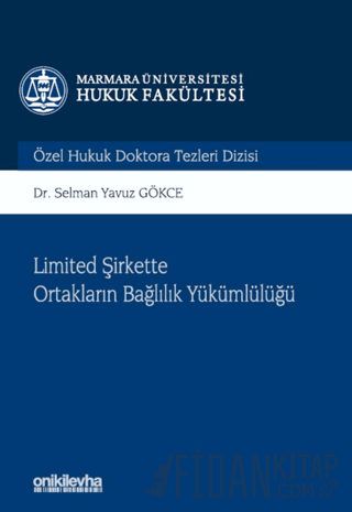 Limited Şirkette Ortakların Bağlılık Yükümlülüğü (Ciltli) Selman Yavuz