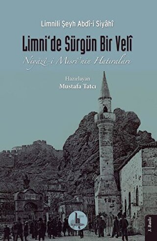 Limni’de Sürgün Bir Veli Limnili Şeyh Abdi-i Siyahi