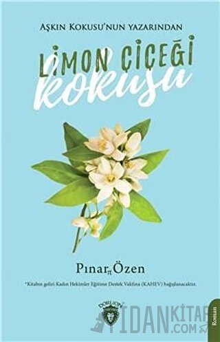 Limon Çiçeği Kokusu Pınar Özen