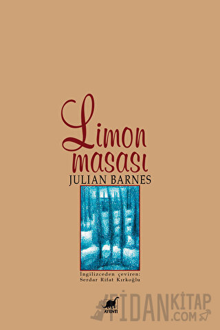 Limon Masası Julian Barnes