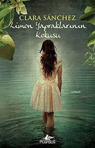 Limon Yapraklarının Kokusu Clara Sanchez