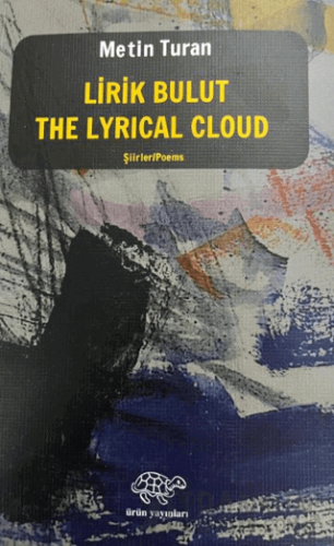 Lirik Bulut - The Lyrical Cloud Metin Turan