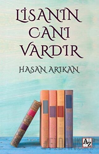 Lisanın Canı Vardır Hasan Arıkan