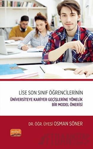 Lise Son Sınıf Öğrencilerinin Üniversiteye Kariyer Geçişlerine Yönelik