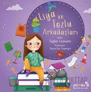 Liya ve Tozlu Arkadaşları Tuğba Coşkuner