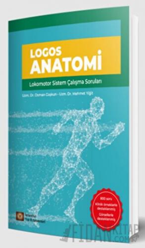 Logos Anatomi - Lokomotor Sistem Çalışma Soruları Osman Coşkun