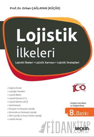 Lojistik İlkeleri ve Yönetimi Lojistik İlkeleri – Lojistik Karması &#4