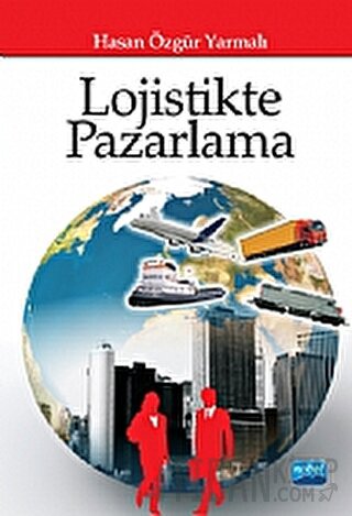 Lojistikte Pazarlama Özgür Yarmanlı