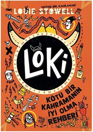 Loki - Kötü Bir Kahramanın İyi Olma Rehberi Louie Stowell